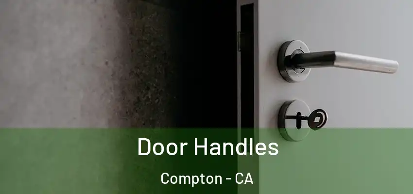  Door Handles Compton - CA